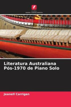 Literatura Australiana Pós-1970 de Piano Solo