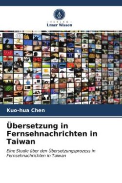 Übersetzung in Fernsehnachrichten in Taiwan