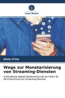 Wege zur Monetarisierung von Streaming-Diensten