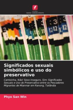 Significados sexuais simbólicos e uso do preservativo