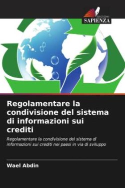 Regolamentare la condivisione del sistema di informazioni sui crediti