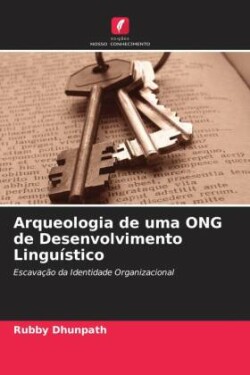 Arqueologia de uma ONG de Desenvolvimento Linguístico