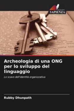 Archeologia di una ONG per lo sviluppo del linguaggio