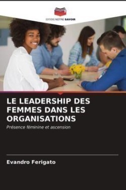 Leadership Des Femmes Dans Les Organisations