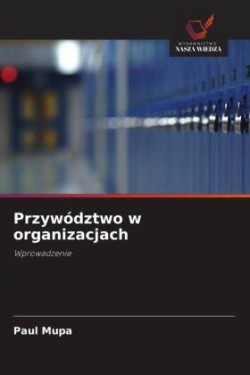 Przywództwo w organizacjach