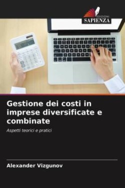 Gestione dei costi in imprese diversificate e combinate