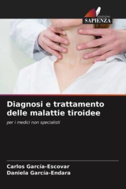 Diagnosi e trattamento delle malattie tiroidee