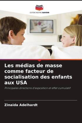 Les médias de masse comme facteur de socialisation des enfants aux USA