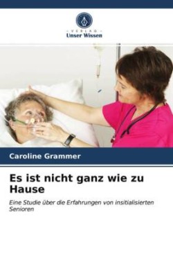 Es ist nicht ganz wie zu Hause