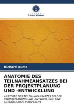 Anatomie Des Teilnahmeansatzes Bei Der Projektplanung Und -Entwicklung