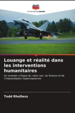 Louange et réalité dans les interventions humanitaires