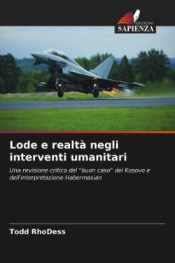 Lode e realtà negli interventi umanitari