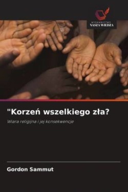 "Korzen wszelkiego zla?