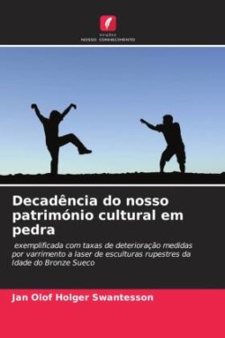 Decadência do nosso património cultural em pedra