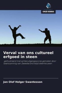 Verval van ons cultureel erfgoed in steen