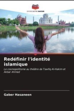 Redéfinir l'identité islamique
