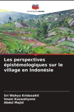 Les perspectives épistémologiques sur le village en Indonésie