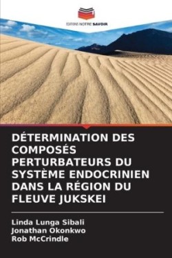 Détermination Des Composés Perturbateurs Du Système Endocrinien Dans La Région Du Fleuve Jukskei