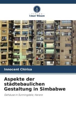 Aspekte der städtebaulichen Gestaltung in Simbabwe