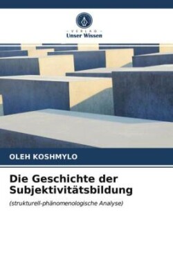 Geschichte der Subjektivitätsbildung