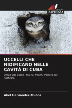 Uccelli Che Nidificano Nelle Cavità Di Cuba