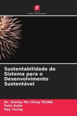 Sustentabilidade do Sistema para o Desenvolvimento Sustentável