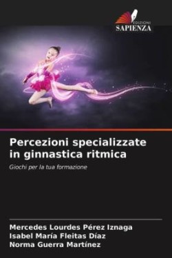 Percezioni specializzate in ginnastica ritmica