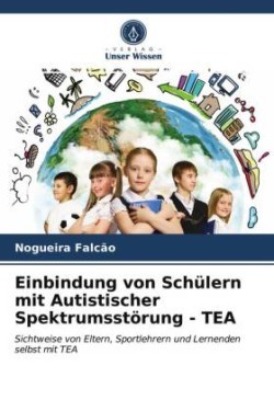 Einbindung von Schülern mit Autistischer Spektrumsstörung - TEA