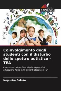 Coinvolgimento degli studenti con il disturbo dello spettro autistico - TEA