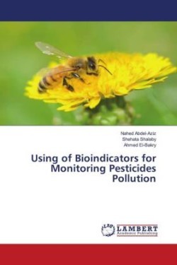 Using of Bioindicators for Monitoring Pesticides Pollution