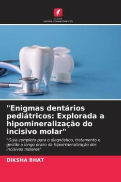 "Enigmas dentários pediátricos