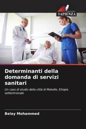 Determinanti della domanda di servizi sanitari