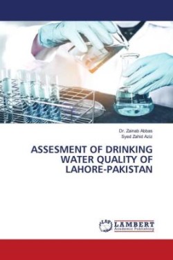 Assesment of Drinking Water Quality of Lahore-Pakistan