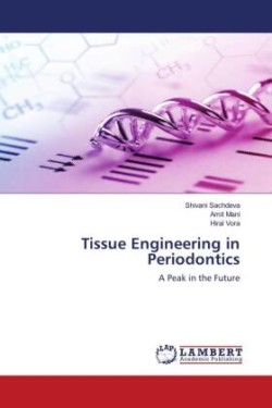 Tissue Engineering in Periodontics