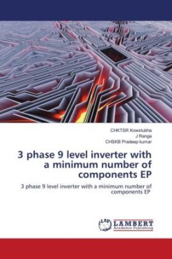 3 phase 9 level inverter with a minimum number of components EP