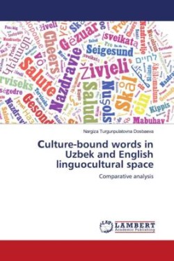 Сulture-bound words in Uzbek and English linguocultural space