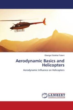 Aerodynamic Basics and Helicopters