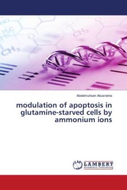 modulation of apoptosis in glutamine-starved cells by ammonium ions