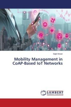 Mobility Management in CoAP-Based IoT Networks