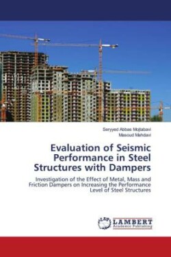 Evaluation of Seismic Performance in Steel Structures with Dampers