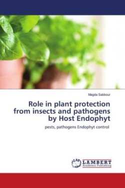 Role in plant protection from insects and pathogens by Host Endophyt