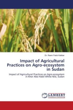 Impact of Agricultural Practices on Agro-ecosystem in Sudan