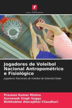 Jogadores de Voleibol Nacional Antropométrico e Fisiológico