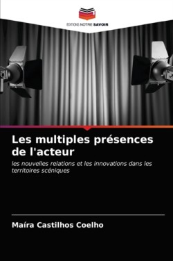 Les multiples présences de l'acteur