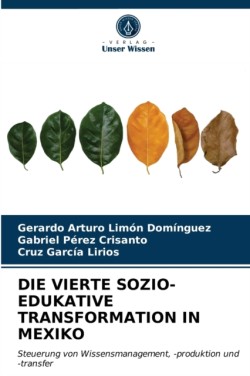 Vierte Sozio-Edukative Transformation in Mexiko