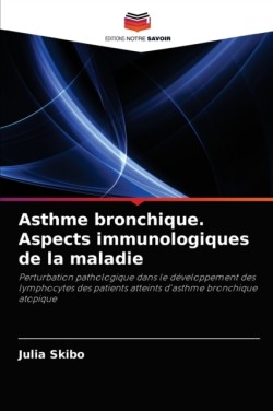 Asthme bronchique. Aspects immunologiques de la maladie