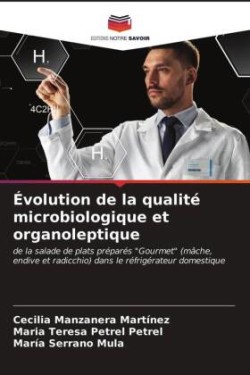 Évolution de la qualité microbiologique et organoleptique