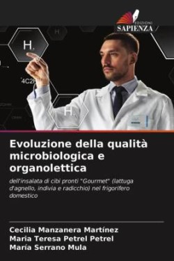 Evoluzione della qualità microbiologica e organolettica