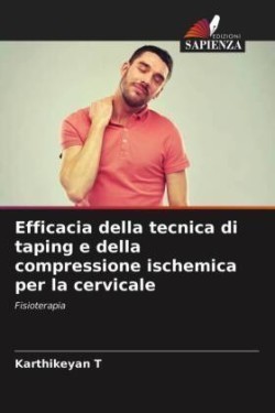 Efficacia della tecnica di taping e della compressione ischemica per la cervicale