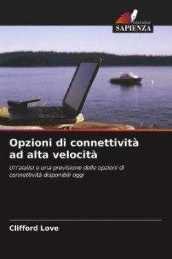 Opzioni di connettività ad alta velocità